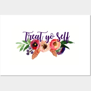 Floral Treat Yo Self Posters and Art